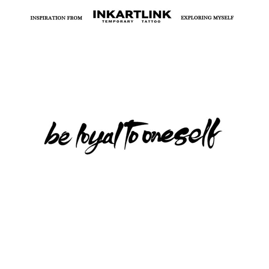 Be loyal to oneself