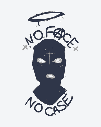 NO FACE NO CASE