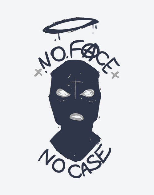 NO FACE NO CASE