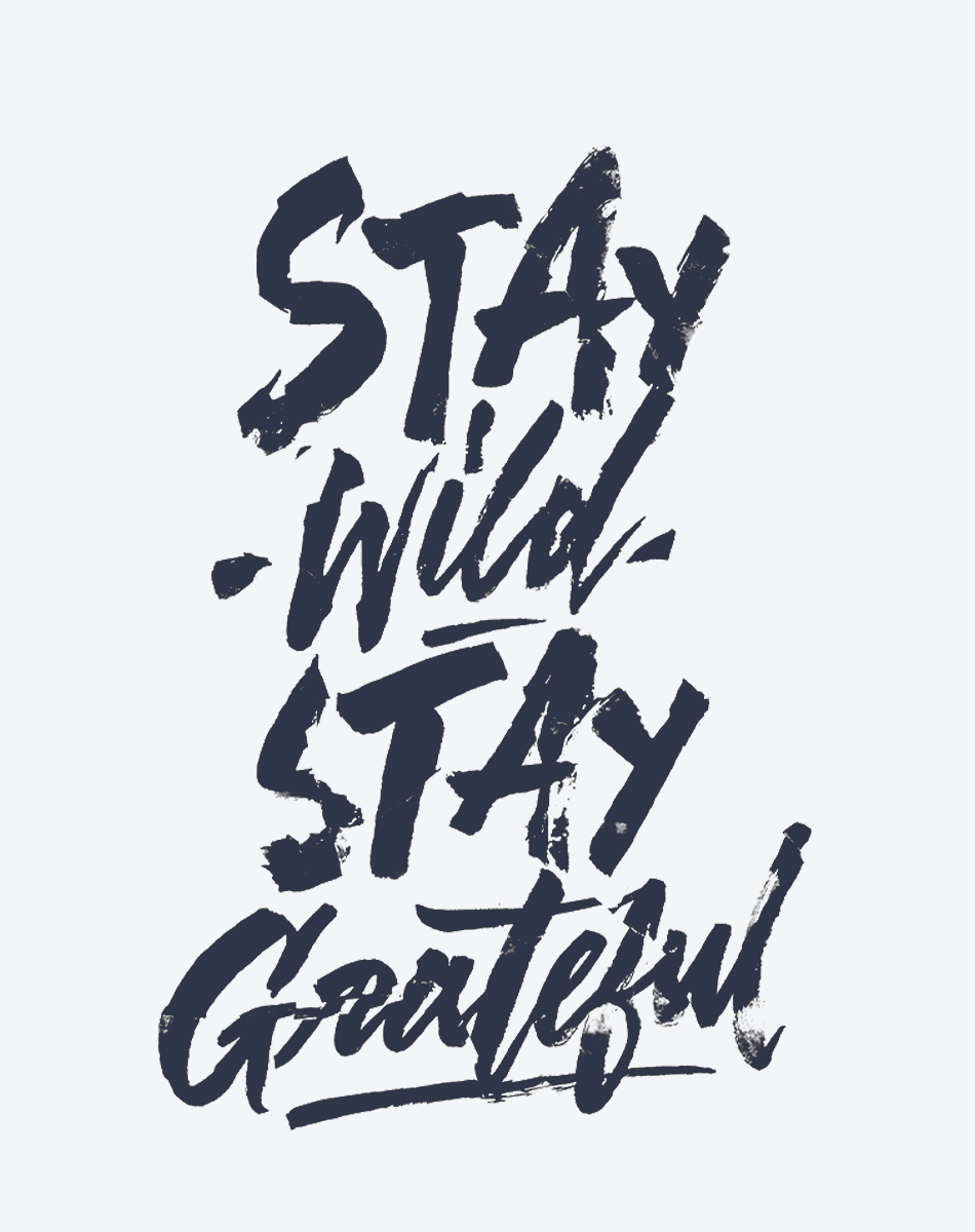 Stay Wild, Stay Grateful English tattoo