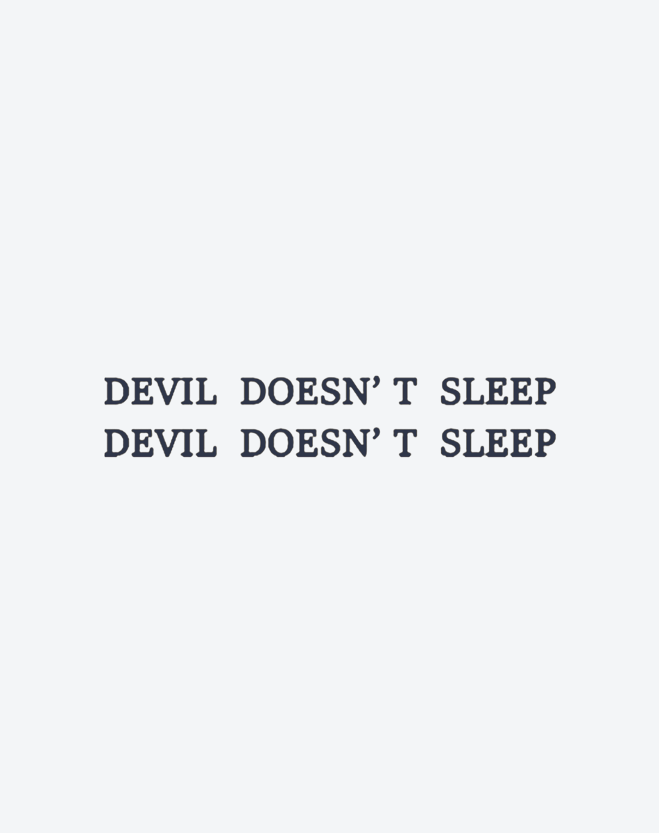 Devil doesn't sleep