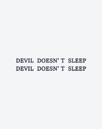 Devil doesn't sleep