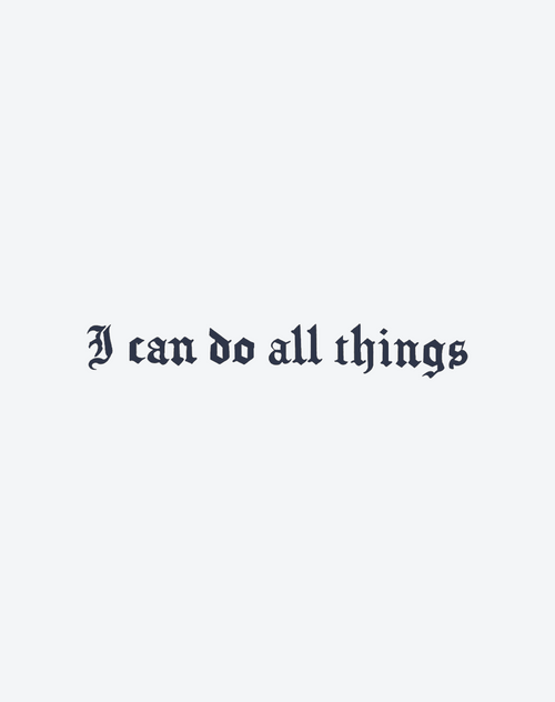 I can do all thing