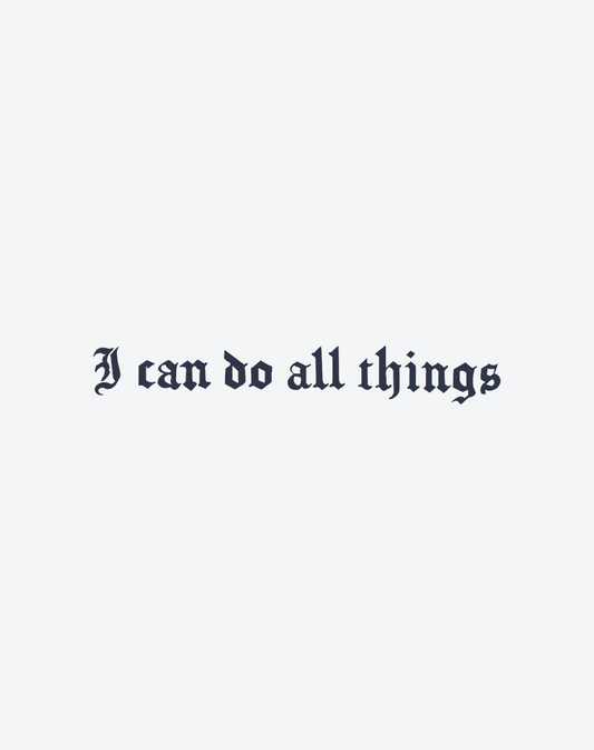 I can do all thing