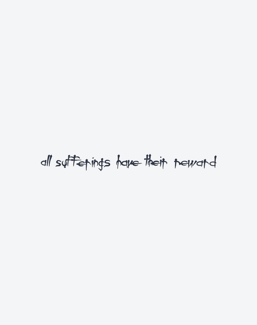 all sufferings have their reword