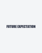 Future Expectation